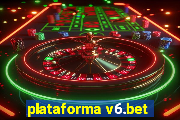 plataforma v6.bet